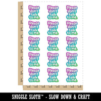 Please Don't Talk to Me Temporary Tattoo Water Resistant Fake Body Art Set Collection (1 Sheet)