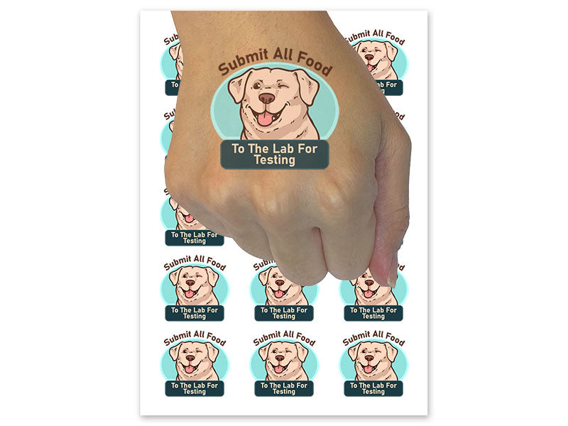 Submit All Food To Lab For Testing Labrador Retriever Dog Temporary Tattoo Water Resistant Fake Body Art Set Collection