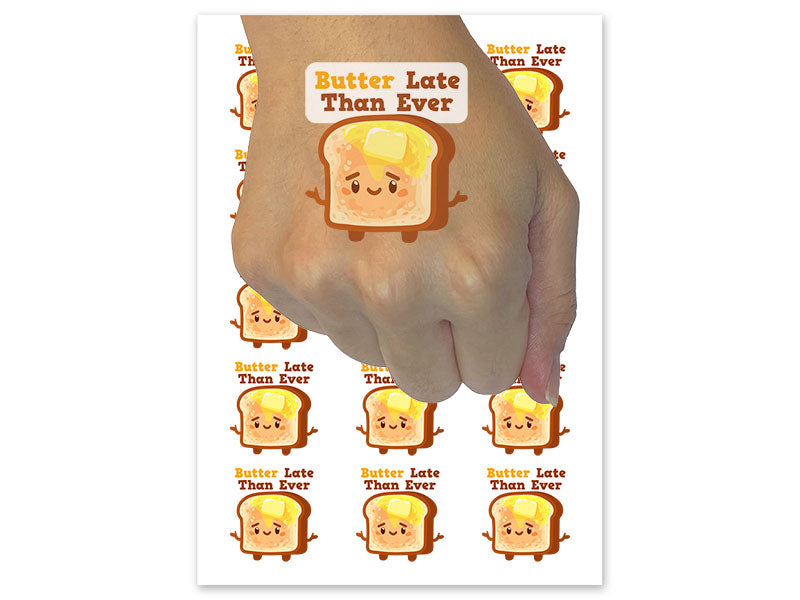 Butter Better Late Than Ever Toast Bread Temporary Tattoo Water Resistant Fake Body Art Set Collection (1 Sheet)