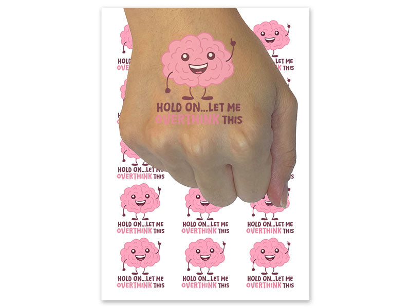 Hold On Let Me Overthink This Brain Anxiety Temporary Tattoo Water Resistant Fake Body Art Set Collection (1 Sheet)