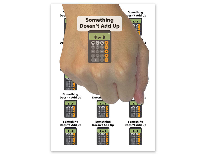 Something Doesn't Add Up Calculator School Pun Temporary Tattoo Water Resistant Fake Body Art Set Collection (1 Sheet)