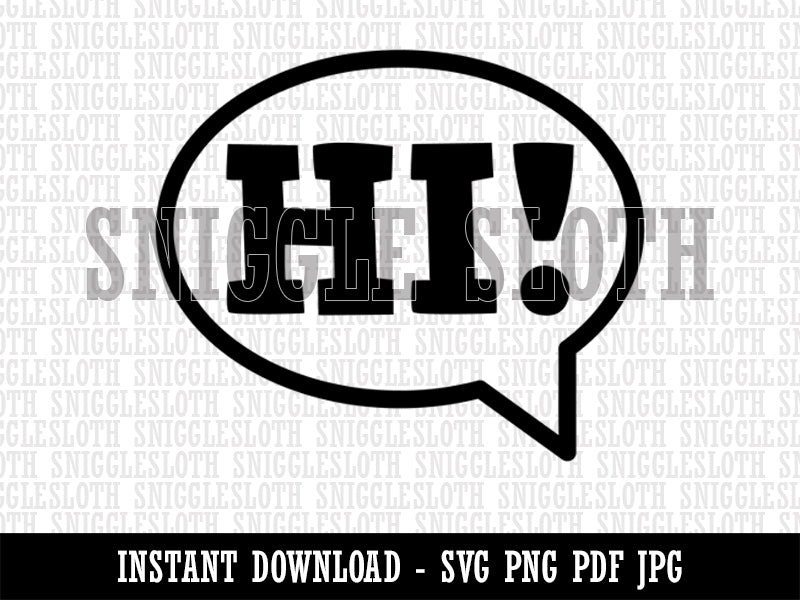 Hi in Text Callout Clipart Digital Download SVG PNG JPG PDF Cut Files