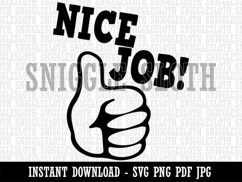 Nice Job Thumbs Up Teacher Motivational Clipart Digital Download SVG PNG JPG PDF Cut Files
