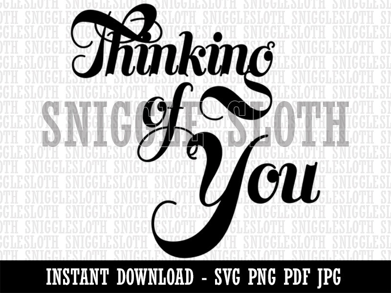 Thinking of You Elegant Text Clipart Digital Download SVG PNG JPG PDF Cut Files