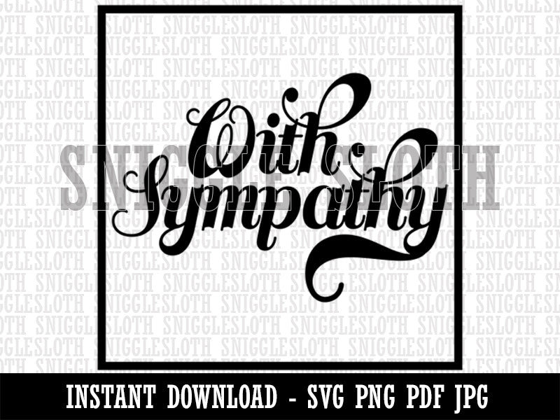 With Sympathy Elegant Text Clipart Digital Download SVG PNG JPG PDF Cut Files