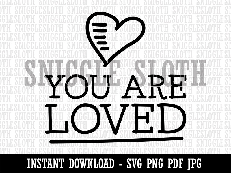 You Are Loved Heart Doodle Clipart Digital Download SVG PNG JPG PDF Cut Files