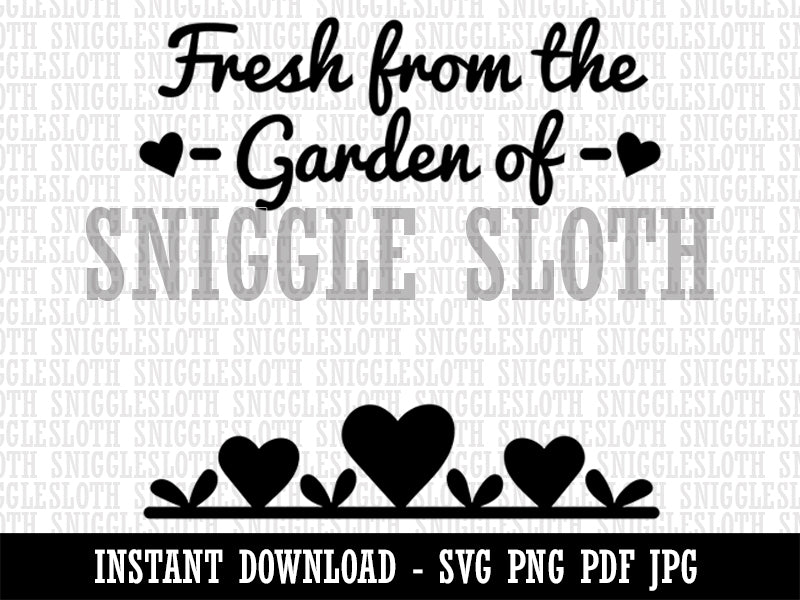 Fresh From The Garden Of with Hearts Clipart Digital Download SVG PNG JPG PDF Cut Files