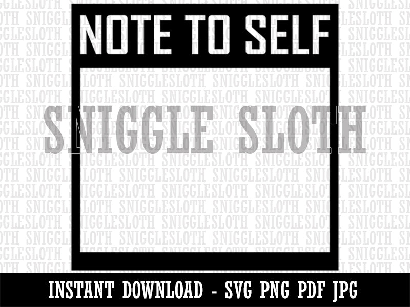 Bold Note to Self Blank Journaling Clipart Digital Download SVG PNG JPG PDF Cut Files