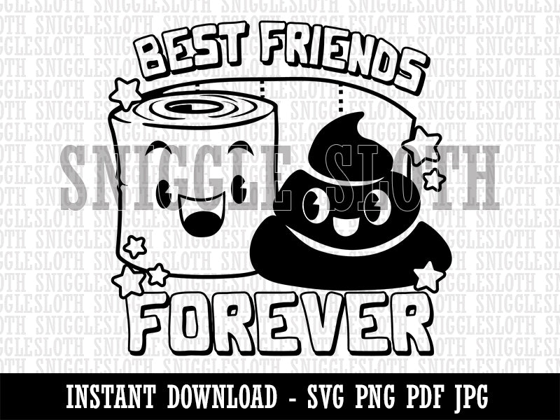 Toilet Paper and Poop Best Friends Forever Friendship Love Clipart Digital Download SVG PNG JPG PDF Cut Files