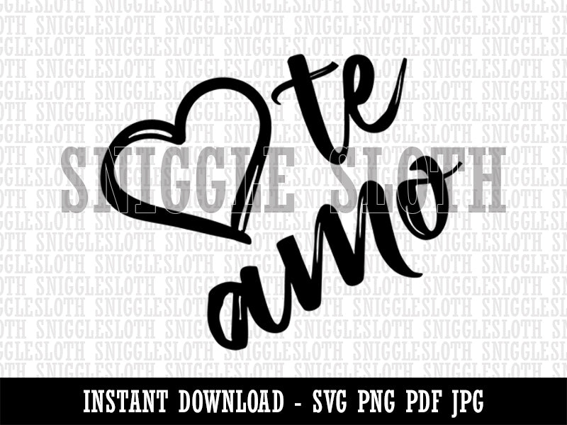 I Love You in Spanish Te Amo Heart Clipart Digital Download SVG PNG JPG PDF Cut Files