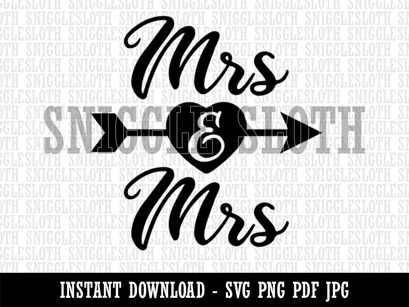 Mrs and Mrs Heart and Arrow Wedding Clipart Digital Download SVG PNG JPG PDF Cut Files