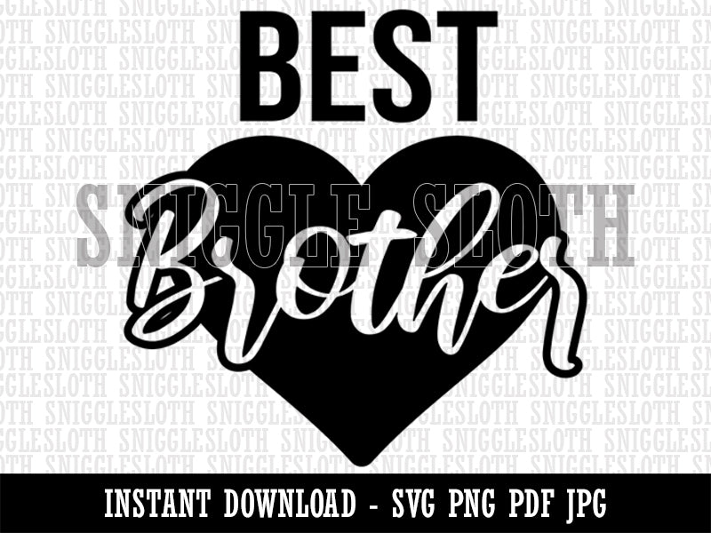 Best Brother in Heart  Clipart Digital Download SVG PNG JPG PDF Cut Files