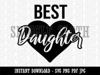 Best Daughter in Heart  Clipart Digital Download SVG PNG JPG PDF Cut Files