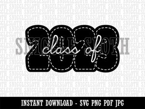Class of 2023 Bold Year Graduate Graduation School College  Clipart Digital Download SVG PNG JPG PDF Cut Files