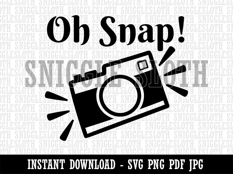 Oh Snap Camera Photography Clipart Digital Download SVG PNG JPG PDF Cut Files