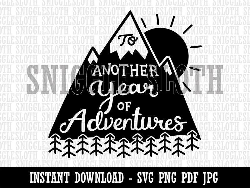 To Another Year of Adventures Anniversary Love Clipart Digital Download SVG PNG JPG PDF Cut Files