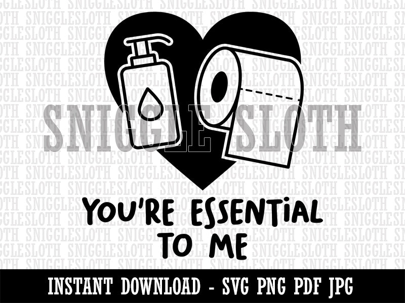 You're Essential to Me Quarantine Relationship Love Friendship Clipart Digital Download SVG PNG JPG PDF Cut Files