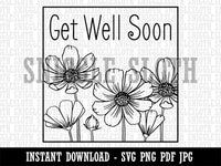 Get Well Soon Cosmos Flowers Drawing Clipart Digital Download SVG PNG JPG PDF Cut Files