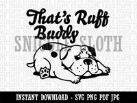 That's Ruff Buddy Sad Dog Clipart Digital Download SVG PNG JPG PDF Cut Files