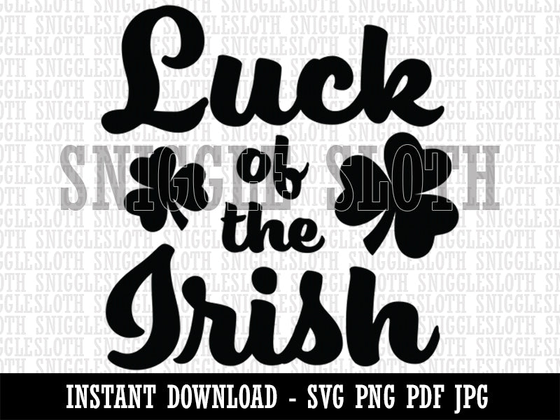 Luck of the Irish Shamrocks Saint Patrick's Day Clipart Digital Download SVG PNG JPG PDF Cut Files