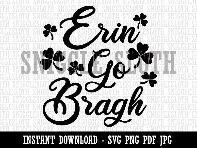 Erin Go Bragh Ireland Forever Shamrocks Clipart Digital Download SVG PNG JPG PDF Cut Files