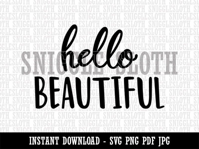 Hello Beautiful Fun Text Clipart Digital Download SVG PNG JPG PDF Cut Files