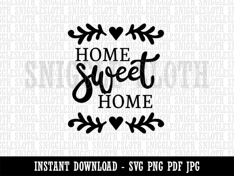 Home Sweet Home with Floral Hearts Clipart Digital Download SVG PNG JPG PDF Cut Files