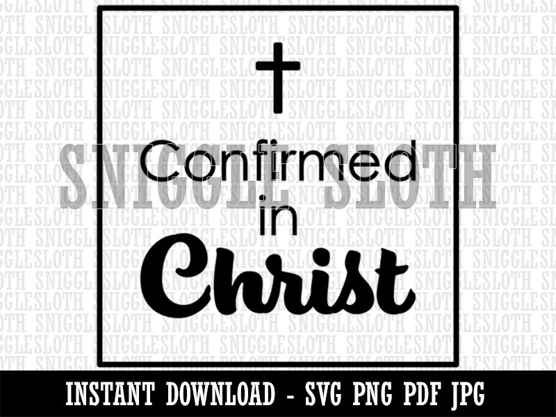 Confirmed in Christ Cross Confirmation Day Clipart Digital Download SVG PNG JPG PDF Cut Files
