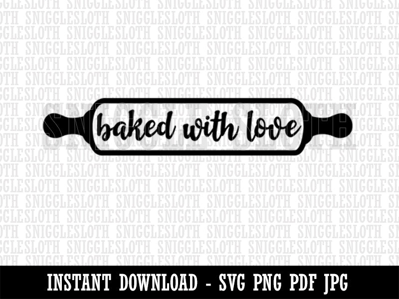 Baked with Love Rolling Pin Clipart Digital Download SVG PNG JPG PDF Cut Files