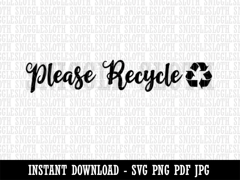 Please Recycle Fun Script Clipart Digital Download SVG PNG JPG PDF Cut Files