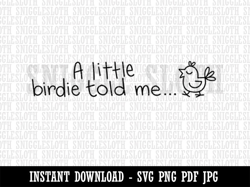 A Little Birdie Told Me Clipart Digital Download SVG PNG JPG PDF Cut Files