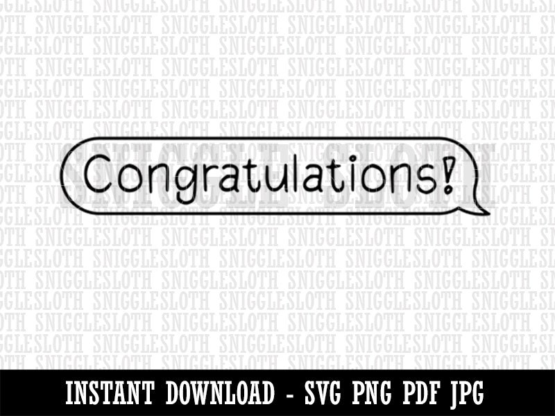 Congratulations Chat Bubble Clipart Digital Download SVG PNG JPG PDF Cut Files