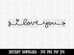 Adorable Handwritten Script I Love You Arrow Clipart Digital Download SVG PNG JPG PDF Cut Files