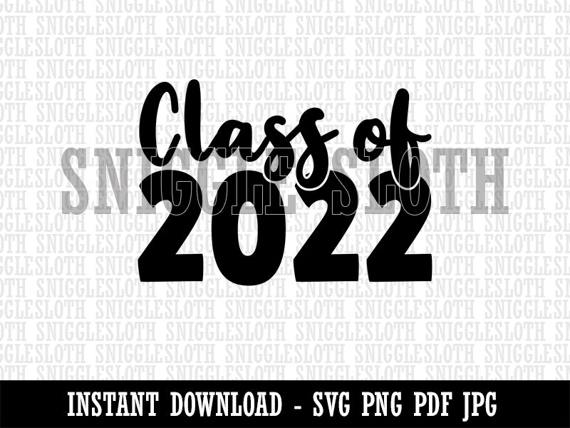 Class of 2022 Graduation Clipart Digital Download SVG PNG JPG PDF Cut Files