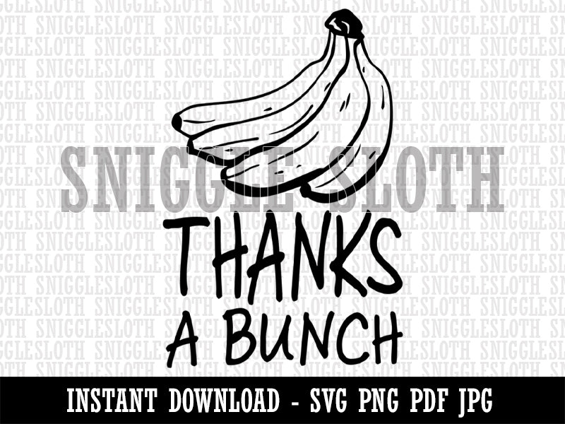 Thanks a Bunch Bananas Thank You Clipart Digital Download SVG PNG JPG PDF Cut Files