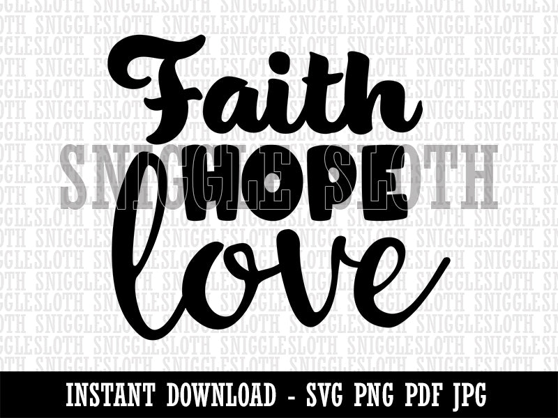 Faith Hope Love Clipart Digital Download SVG PNG JPG PDF Cut Files
