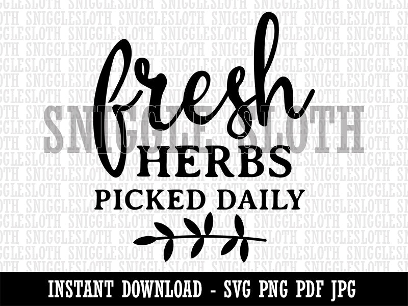Fresh Herbs Picked Daily Clipart Digital Download SVG PNG JPG PDF Cut Files