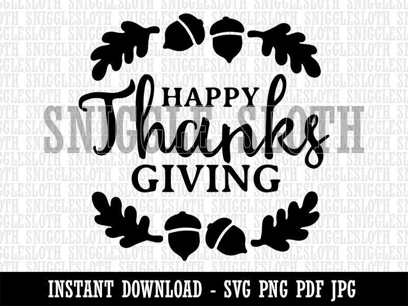 Happy Thanksgiving Oak Leaves Acorns Clipart Digital Download SVG PNG JPG PDF Cut Files