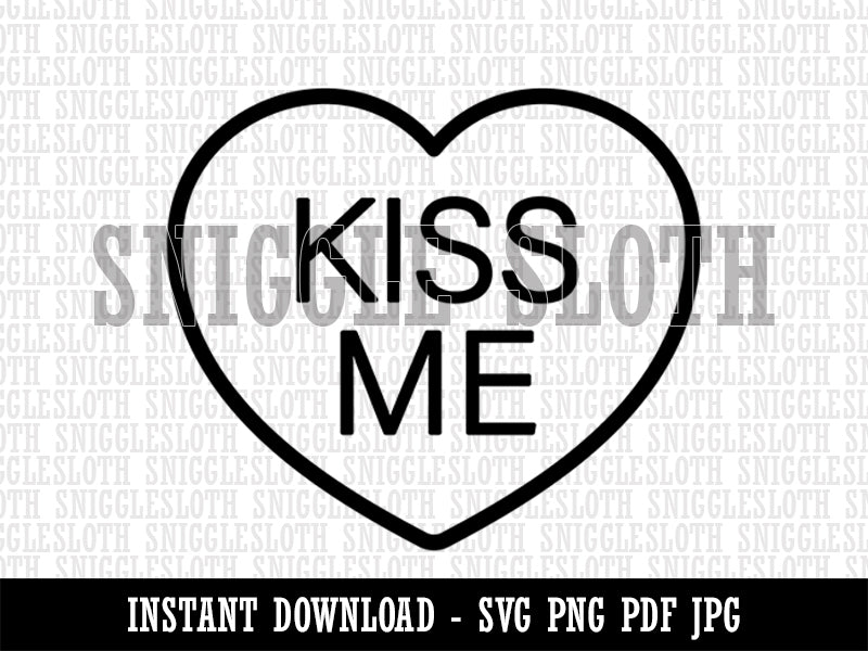 Kiss Me Conversation Heart Love Valentine's Day Clipart Digital Download SVG PNG JPG PDF Cut Files