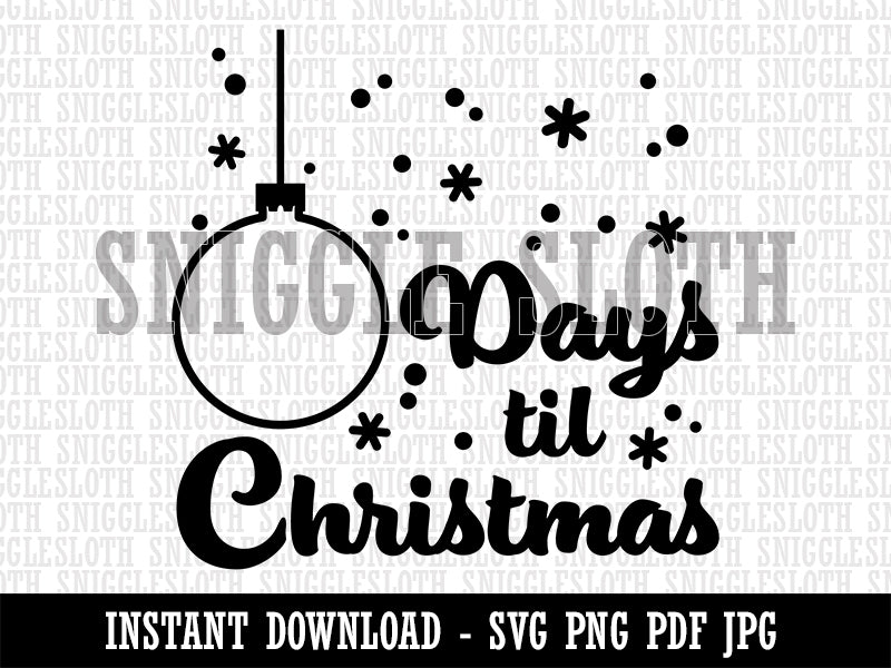 XX Days Til Christmas Ornament Snowflakes Clipart Digital Download SVG PNG JPG PDF Cut Files