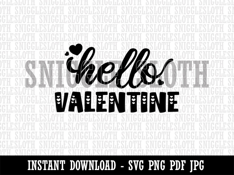 Hello Valentine Love Valentine's Day Clipart Digital Download SVG PNG JPG PDF Cut Files