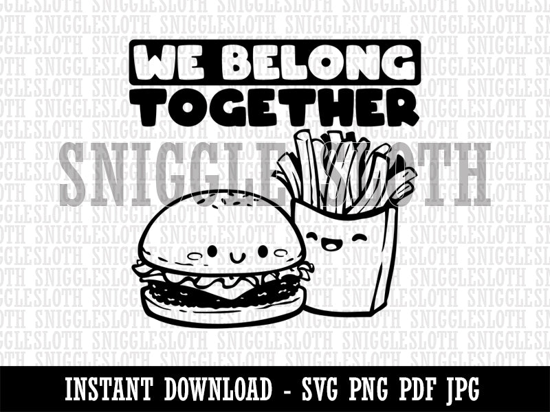We Belong Together Hamburger and Fries Best Friends Valentine's Day Clipart Digital Download SVG PNG JPG PDF Cut Files
