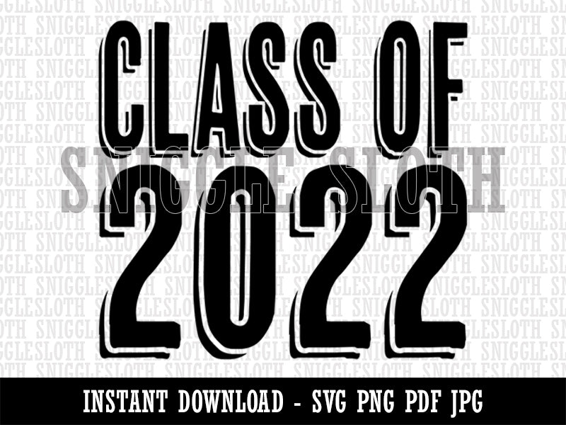 Class of 2022 Graduation Graduate Drop Shadow  Clipart Digital Download SVG PNG JPG PDF Cut Files