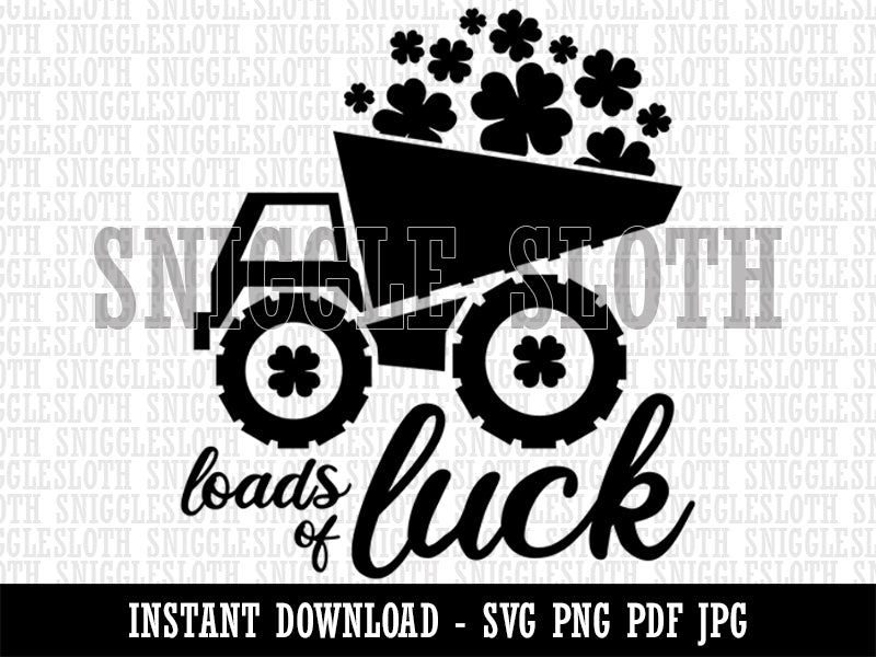 Loads of Luck Construction Truck St. Patrick's Day  Clipart Digital Download SVG PNG JPG PDF Cut Files