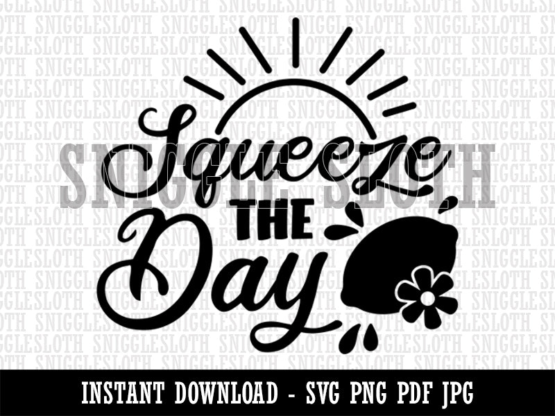 Seize Squeeze the Day Lemonade Pun  Clipart Digital Download SVG PNG JPG PDF Cut Files