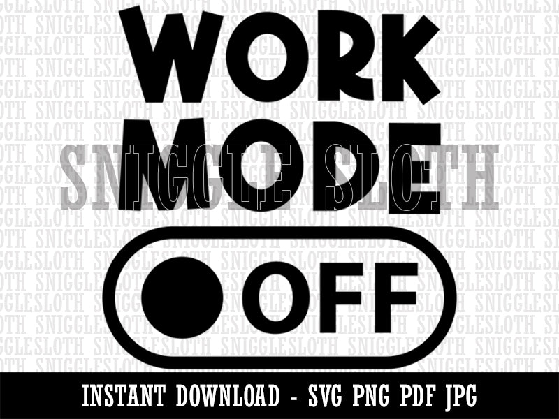 Work Mode Off Switch  Clipart Digital Download SVG PNG JPG PDF Cut Files