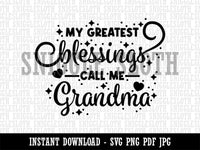 My Greatest Blessings Call Me Grandma  Clipart Digital Download SVG PNG JPG PDF Cut Files