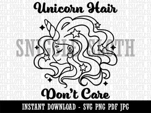 Unicorn Hair Don't Care  Clipart Digital Download SVG PNG JPG PDF Cut Files