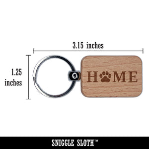 Home with Paw Print Dog Cat Pet Engraved Wood Rectangle Keychain Tag Charm