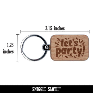 Let's Party Engraved Wood Rectangle Keychain Tag Charm